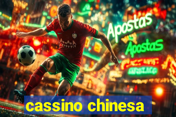 cassino chinesa